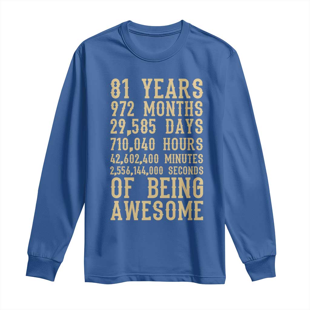 Vintage 81st Birthday Gift Long Sleeve Shirt 81 Years Of Being Awesome