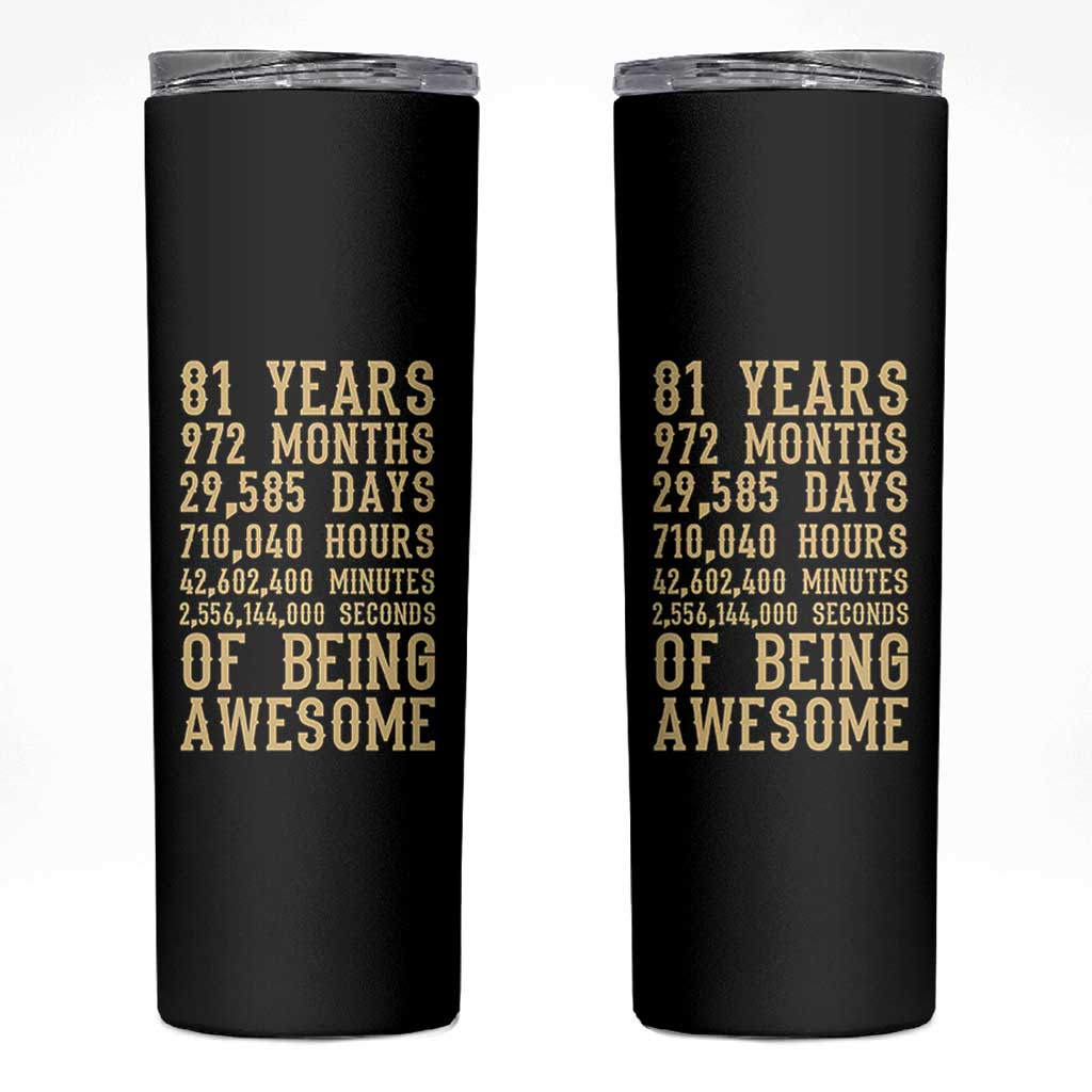 Vintage 81st Birthday Gift Skinny Tumbler 81 Years Of Being Awesome