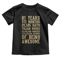 Vintage 81st Birthday Gift Toddler T Shirt 81 Years Of Being Awesome