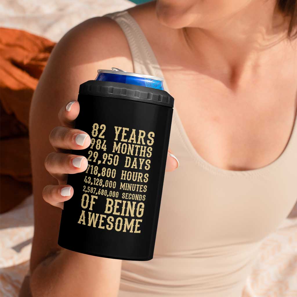 Vintage 82nd Birthday Gift 4 in 1 Can Cooler Tumbler 82 Years Of Being Awesome