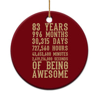 Vintage 83rd Birthday Gift Ceramic Ornament 83 Years Of Being Awesome