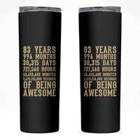 Vintage 83rd Birthday Gift Skinny Tumbler 83 Years Of Being Awesome