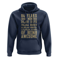 Vintage 84th Birthday Gift Hoodie 84 Years Of Being Awesome