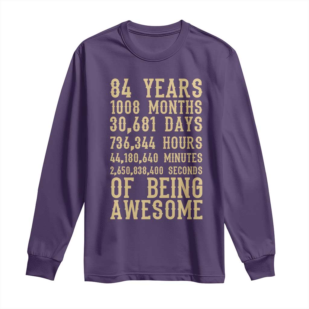 Vintage 84th Birthday Gift Long Sleeve Shirt 84 Years Of Being Awesome