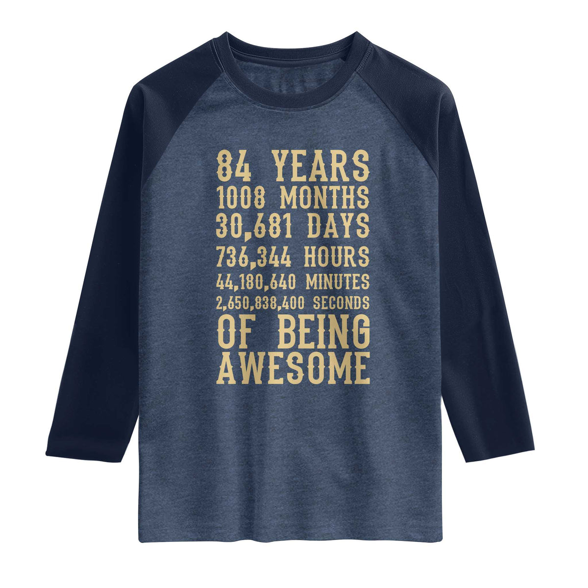 Vintage 84th Birthday Gift Raglan Shirt 84 Years Of Being Awesome