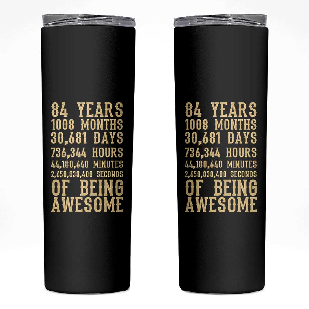 Vintage 84th Birthday Gift Skinny Tumbler 84 Years Of Being Awesome