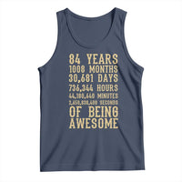 Vintage 84th Birthday Gift Tank Top 84 Years Of Being Awesome