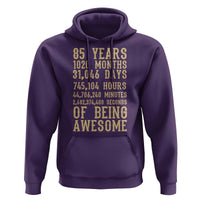 Vintage 85th Birthday Gift Hoodie 85 Years Of Being Awesome