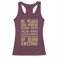 Vintage 85th Birthday Gift Racerback Tank Top 85 Years Of Being Awesome