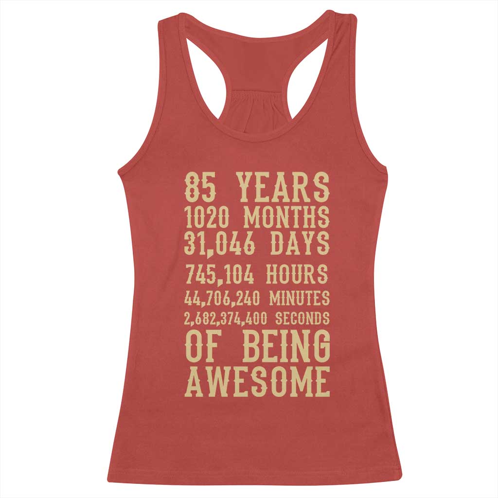 Vintage 85th Birthday Gift Racerback Tank Top 85 Years Of Being Awesome
