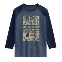 Vintage 85th Birthday Gift Raglan Shirt 85 Years Of Being Awesome