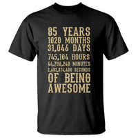 Vintage 85th Birthday Gift T Shirt 85 Years Of Being Awesome
