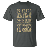 Vintage 85th Birthday Gift T Shirt 85 Years Of Being Awesome