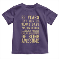 Vintage 85th Birthday Gift Toddler T Shirt 85 Years Of Being Awesome