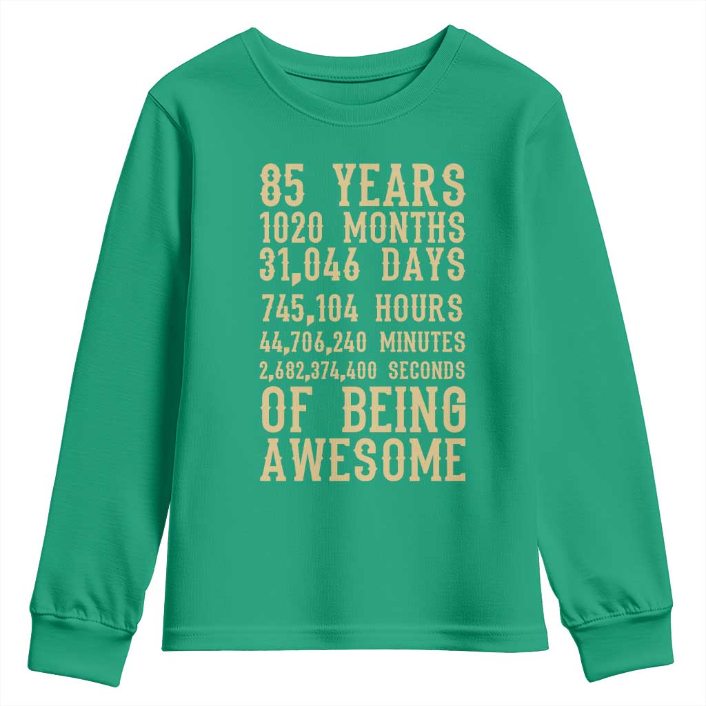 Vintage 85th Birthday Gift Youth Sweatshirt 85 Years Of Being Awesome