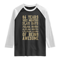 Vintage 86th Birthday Gift Raglan Shirt 86 Years Of Being Awesome