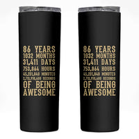 Vintage 86th Birthday Gift Skinny Tumbler 86 Years Of Being Awesome