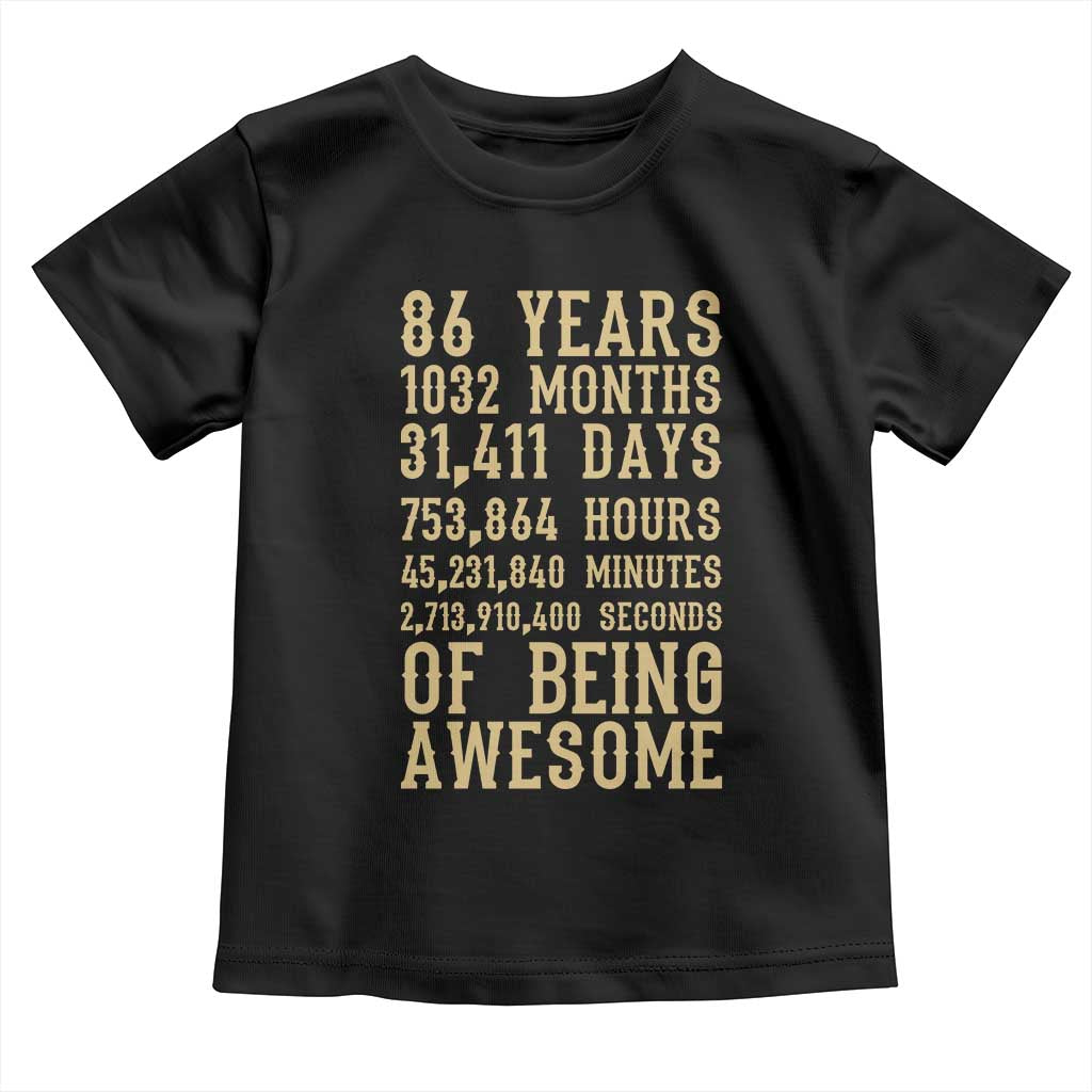Vintage 86th Birthday Gift Toddler T Shirt 86 Years Of Being Awesome
