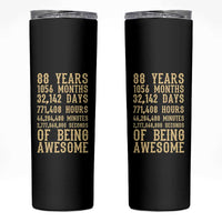 Vintage 88th Birthday Gift Skinny Tumbler 88 Years Of Being Awesome