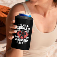 Funny Boxing 4 in 1 Can Cooler Tumbler Not A Gorilla But I Can Beat Off A Hundred Men