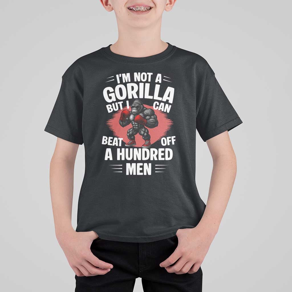 Funny Boxing T Shirt For Kid Not A Gorilla But I Can Beat Off A Hundred Men - Wonder Print Shop