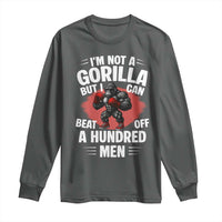 Funny Boxing Long Sleeve Shirt Not A Gorilla But I Can Beat Off A Hundred Men - Wonder Print Shop