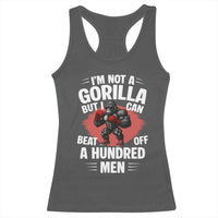 Funny Boxing Racerback Tank Top Not A Gorilla But I Can Beat Off A Hundred Men - Wonder Print Shop