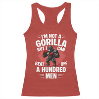 Funny Boxing Racerback Tank Top Not A Gorilla But I Can Beat Off A Hundred Men - Wonder Print Shop