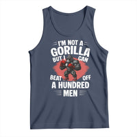 Funny Boxing Tank Top Not A Gorilla But I Can Beat Off A Hundred Men - Wonder Print Shop