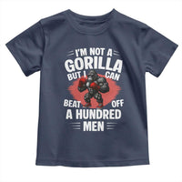 Funny Boxing Toddler T Shirt Not A Gorilla But I Can Beat Off A Hundred Men - Wonder Print Shop