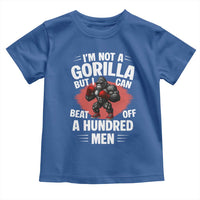 Funny Boxing Toddler T Shirt Not A Gorilla But I Can Beat Off A Hundred Men - Wonder Print Shop