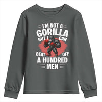 Funny Boxing Youth Sweatshirt Not A Gorilla But I Can Beat Off A Hundred Men - Wonder Print Shop