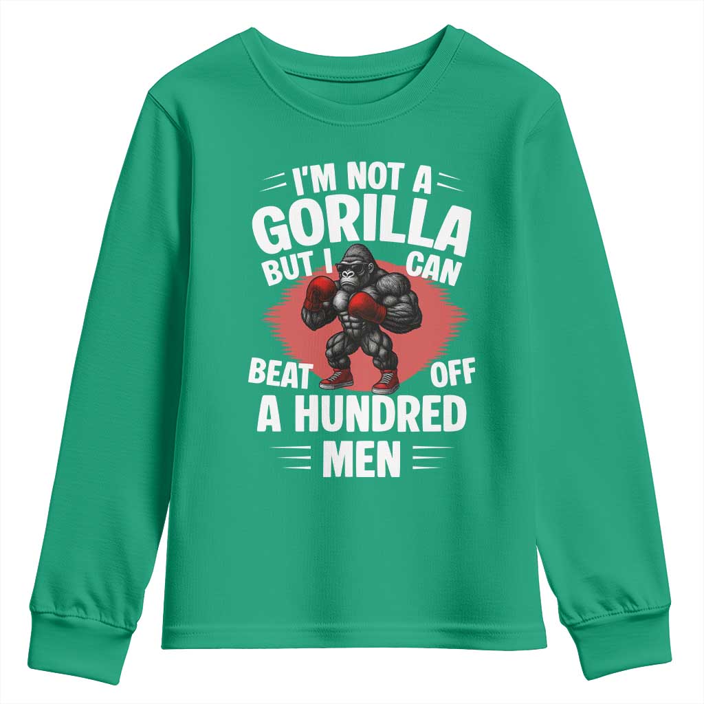Funny Boxing Youth Sweatshirt Not A Gorilla But I Can Beat Off A Hundred Men - Wonder Print Shop