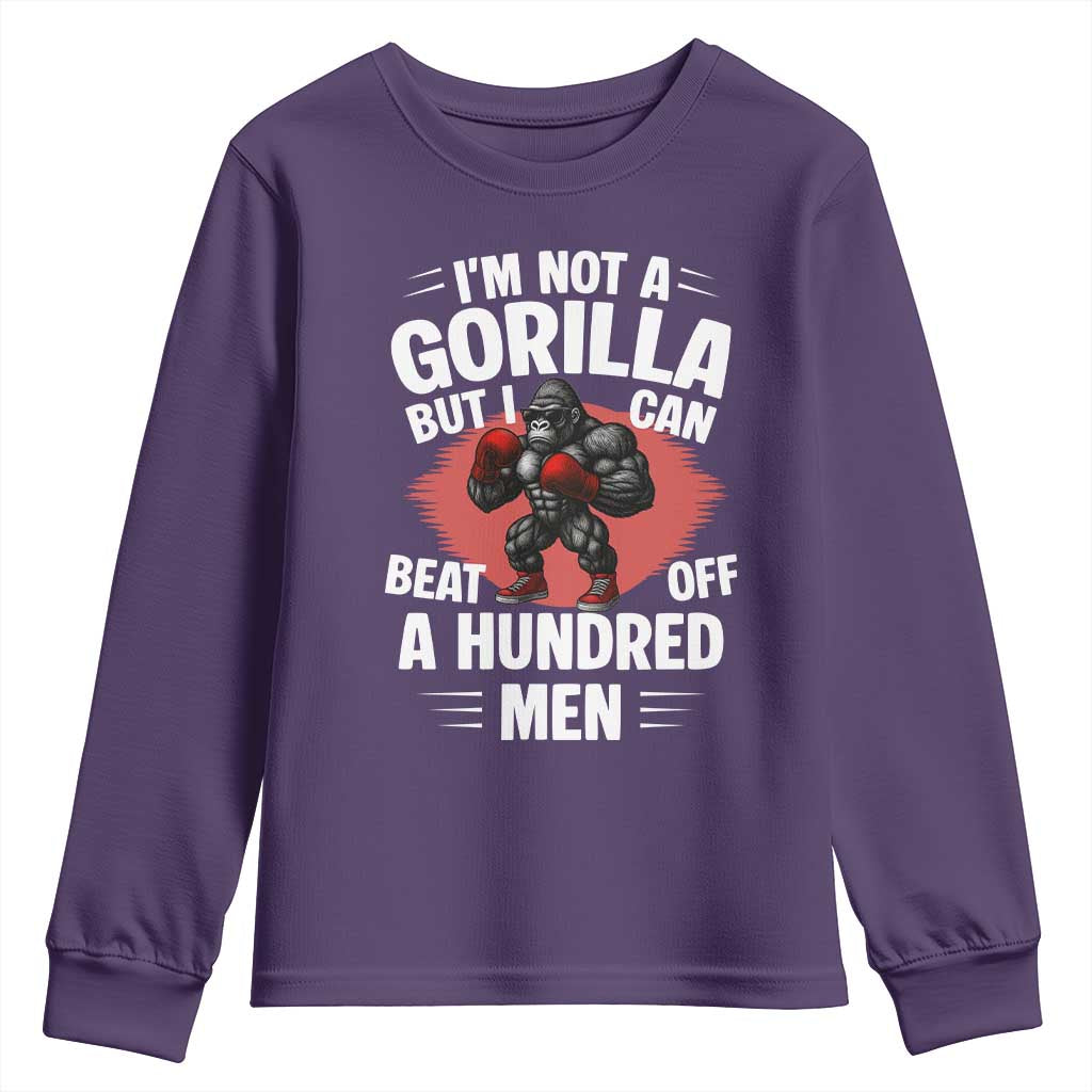 Funny Boxing Youth Sweatshirt Not A Gorilla But I Can Beat Off A Hundred Men - Wonder Print Shop