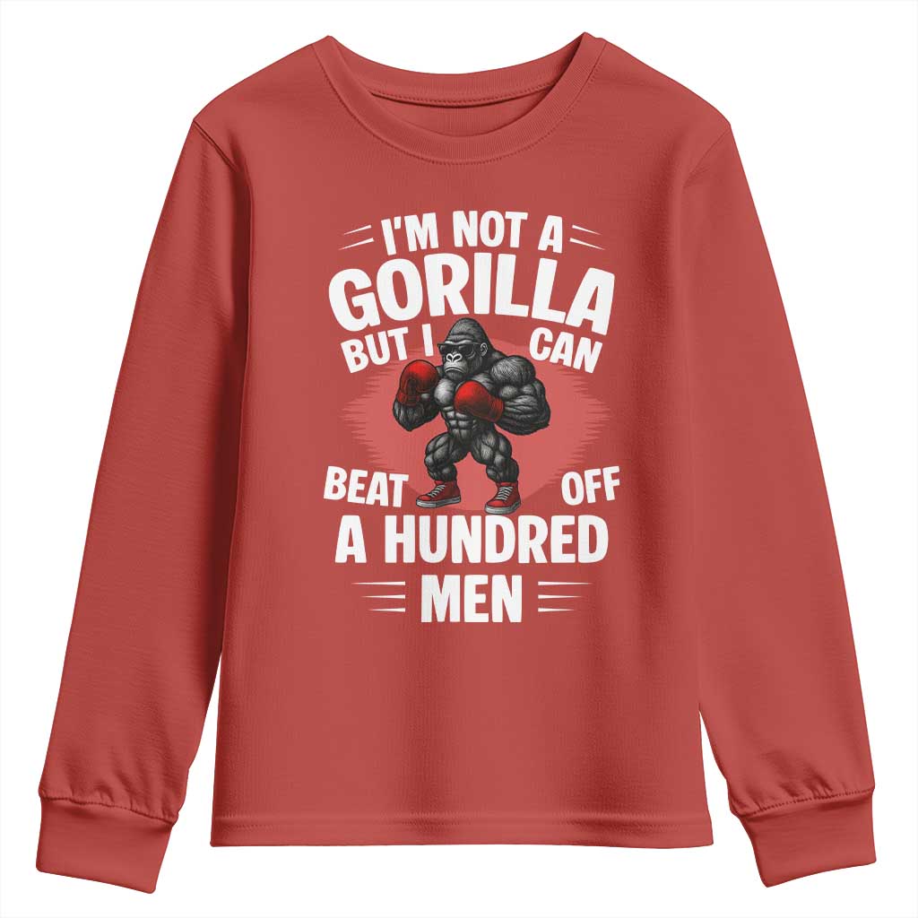 Funny Boxing Youth Sweatshirt Not A Gorilla But I Can Beat Off A Hundred Men - Wonder Print Shop