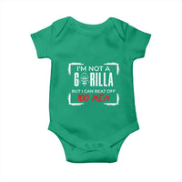 Funny Gorilla Humor Baby Onesie Not A Gorilla But I Can Beat Off A Hundred Men - Wonder Print Shop