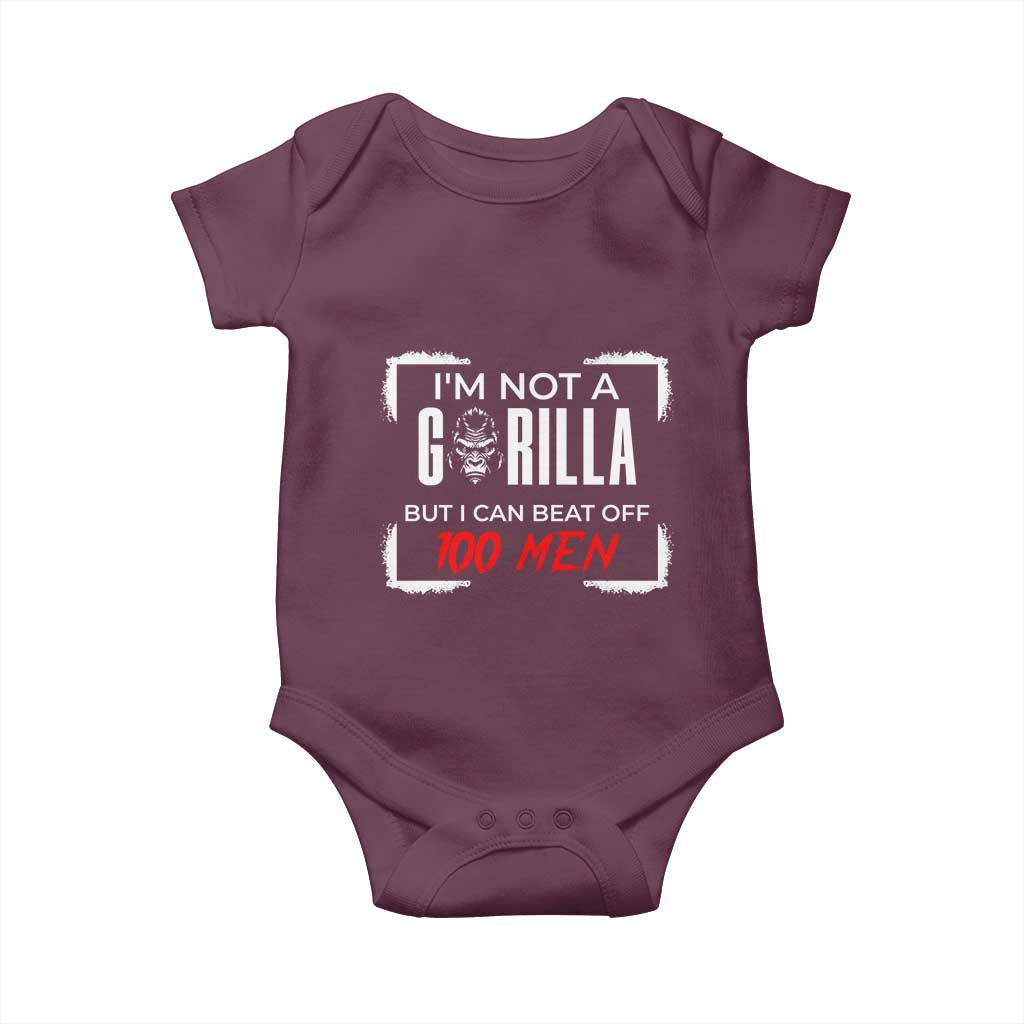 Funny Gorilla Humor Baby Onesie Not A Gorilla But I Can Beat Off A Hundred Men - Wonder Print Shop