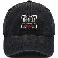 Funny Gorilla Humor Washed Cotton Baseball Cap Not A Gorilla But I Can Beat Off A Hundred Men