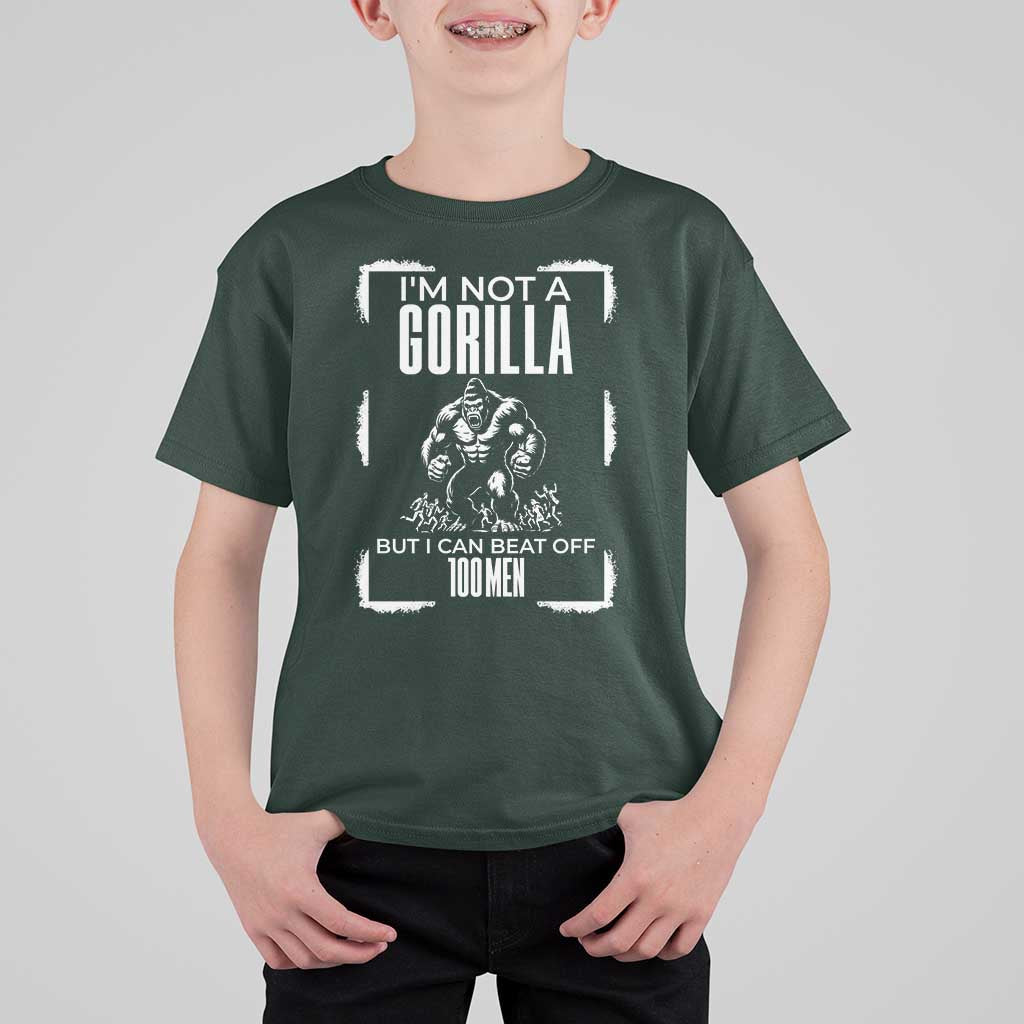 Funny Sarcastic T Shirt For Kid Not A Gorilla But I Can Beat Off A Hundred Men - Wonder Print Shop