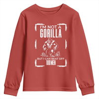 Funny Sarcastic Youth Sweatshirt Not A Gorilla But I Can Beat Off A Hundred Men - Wonder Print Shop