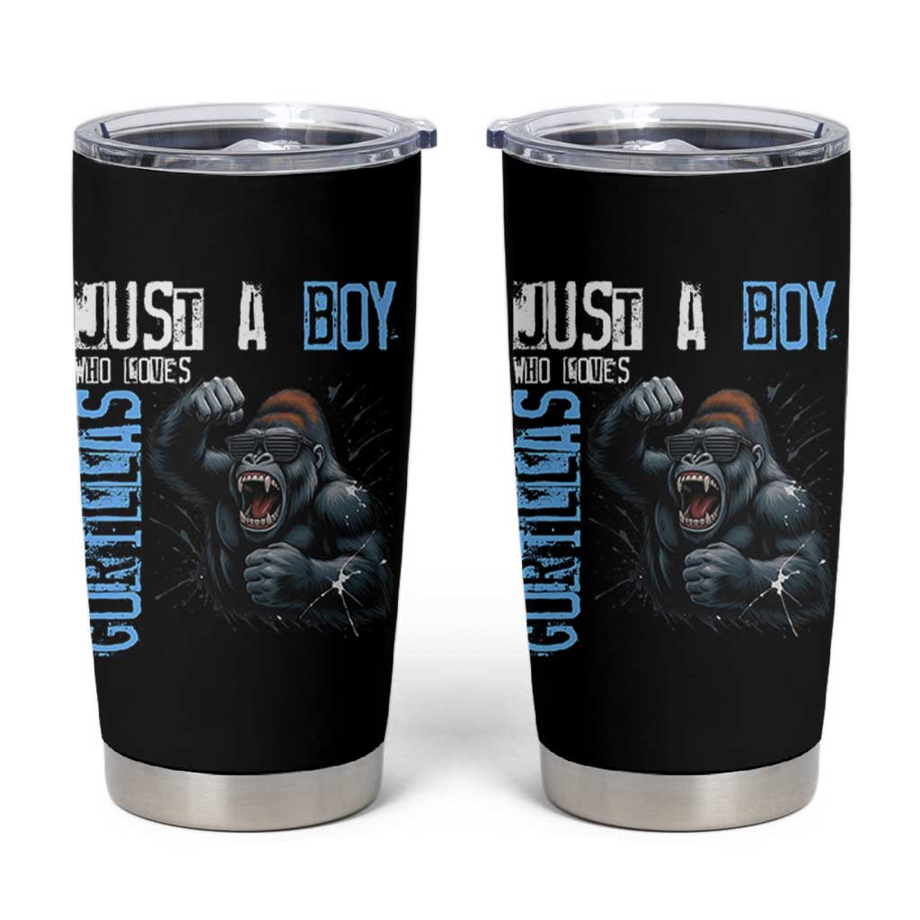 Just A Boy Who Loves Gorillas Tumbler Cup Gorilla Lover Gift