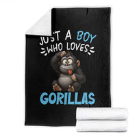 Funny Gorilla Lover Gift Throw Blanket Just A Boy Who Loves Gorillas - Wonder Print Shop