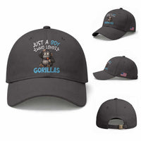 Funny Gorilla Lover Gift Baseball Cap Just A Boy Who Loves Gorillas