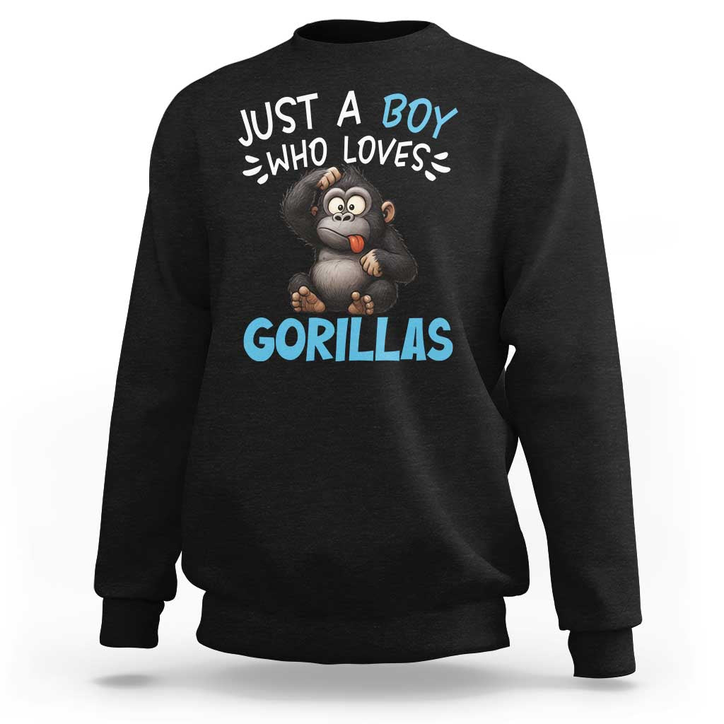 Funny Gorilla Lover Gift Sweatshirt Just A Boy Who Loves Gorillas - Wonder Print Shop