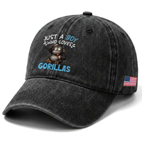 Funny Gorilla Lover Gift Washed Cotton Baseball Cap Just A Boy Who Loves Gorillas