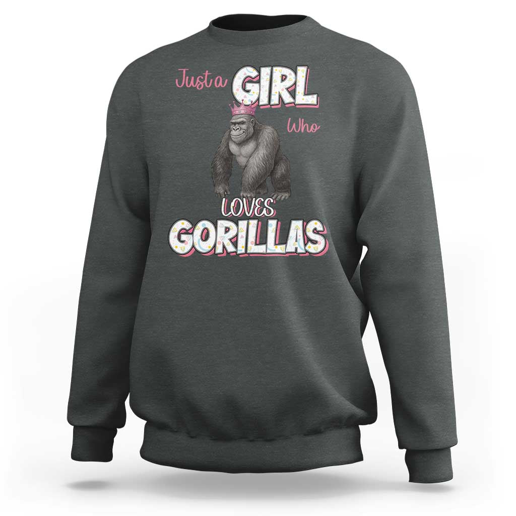 Gorilla Lover Gift Sweatshirt Just A Girl Who Loves Gorillas - Wonder Print Shop