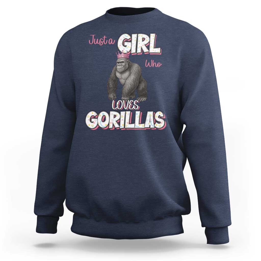 Gorilla Lover Gift Sweatshirt Just A Girl Who Loves Gorillas - Wonder Print Shop
