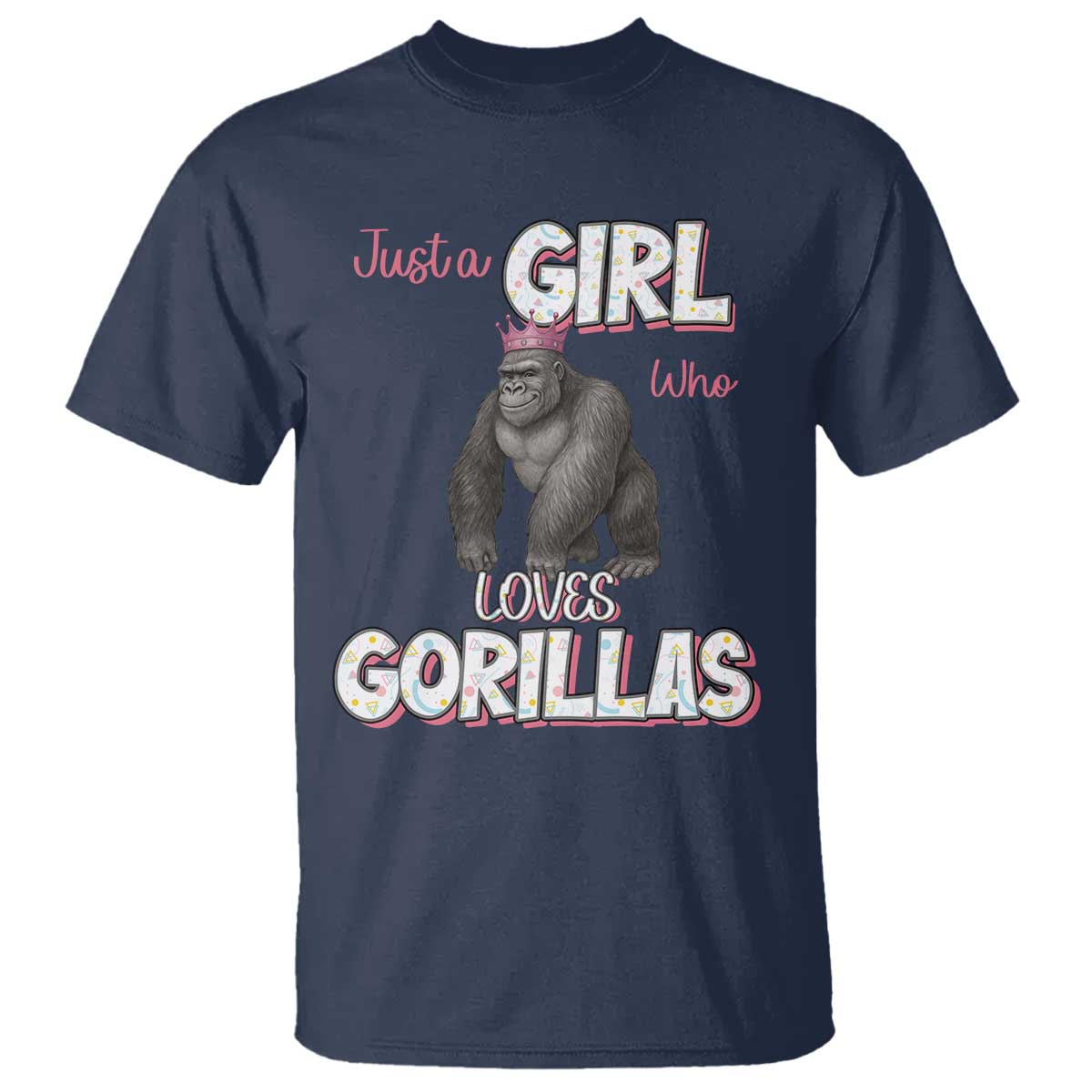 Gorilla Lover Gift T Shirt Just A Girl Who Loves Gorillas - Wonder Print Shop
