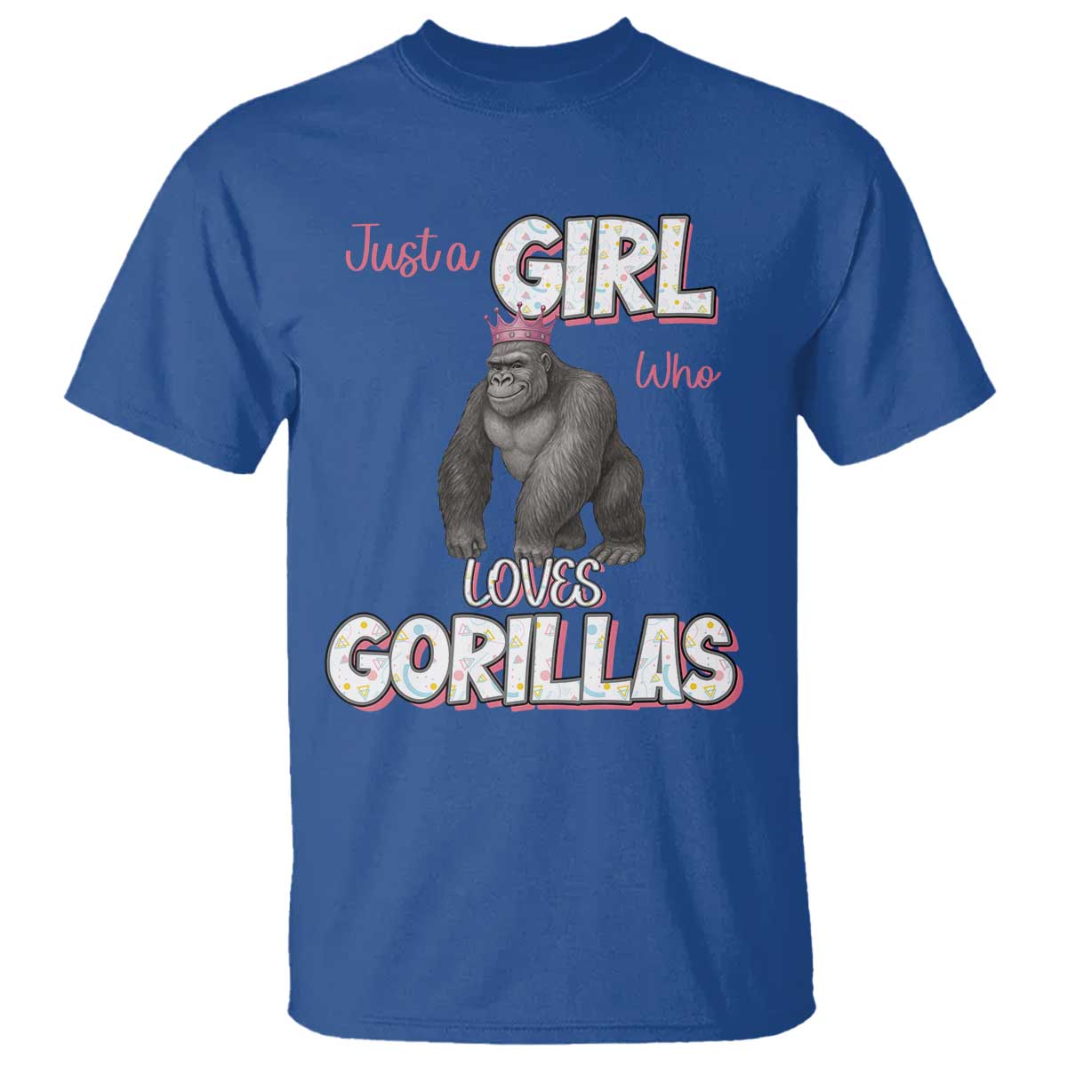 Gorilla Lover Gift T Shirt Just A Girl Who Loves Gorillas - Wonder Print Shop