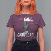 Gorilla Lover Gift T Shirt For Women Just A Girl Who Loves Gorillas - Wonder Print Shop